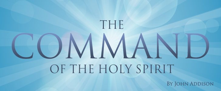 The command of the Holy Spirit